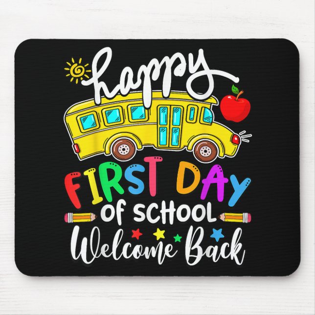 Welcome Back To School Happy First Day Teacher Bus Mouse Pad (Front)