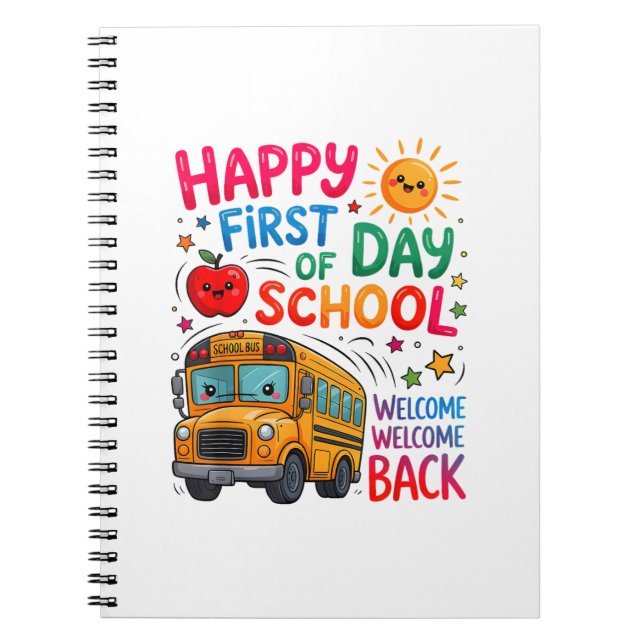 Welcome Back To School Happy First Day Teacher Bus Notebook (Front)