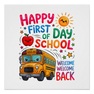 Welcome Back To School Happy First Day Teacher Bus Poster