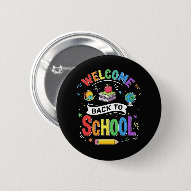 Welcome Back to School Kids Teacher First Day 2 Inch Round Button (Front & Back)