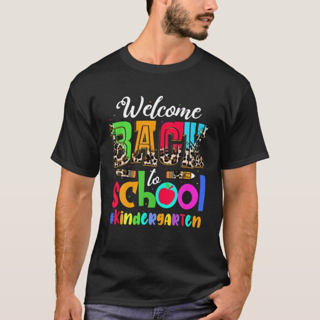 Welcome Back To School Kindergarten First Day Leop T-Shirt (Front)