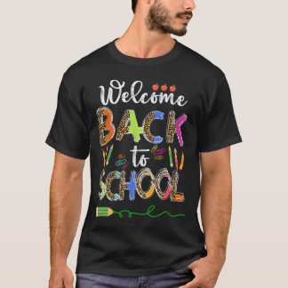 Welcome Back To School Leopard Teachers First Day  T-Shirt
