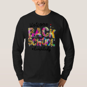 Welcome Back To School Lunch Lady Leopard Tie Dye T-Shirt