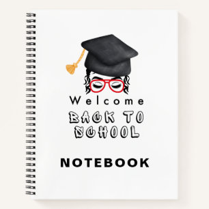 Welcome Back To School Notebook