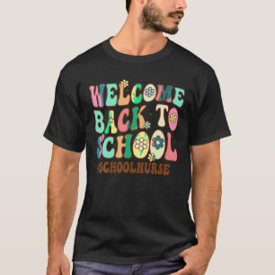 Welcome Back To School Nurse First Day Of School G T-Shirt
