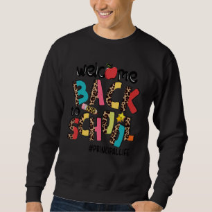 Welcome Back To School Principal Life Leopard Sweatshirt