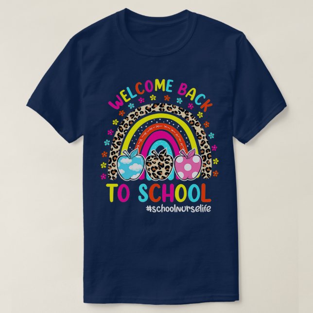 Welcome Back To School Rainbow Apple School Nurse  T-Shirt (Design Front)