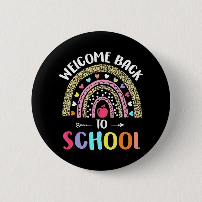 Welcome Back To School Rainbow For Teachers And St 2 Inch Round Button (Front)