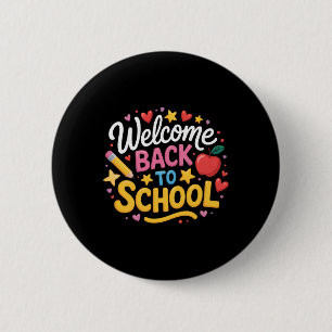 Welcome Back To School Shirt Boys Girls Kids Heart 2 Inch Round Button
