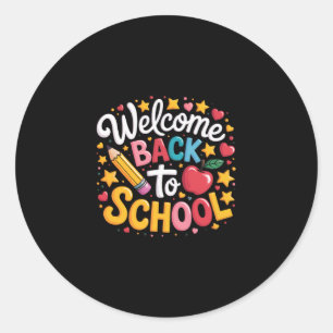 Welcome Back To School Shirt Funny Boys Girls Kids Classic Round Sticker