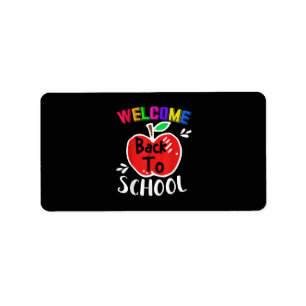 Welcome Back To School Shirt Funny Teachers Studen Label