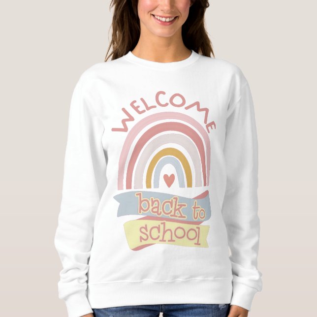 Welcome Back To School Sweatshirt (Front)