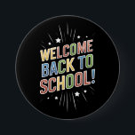 Welcome Back To School Teacher First Day of School 3 Inch Round Button<br><div class="desc">Welcome Back To School Teacher First Day of School</div>