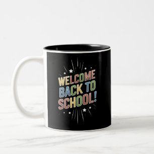 Welcome Back To School Teacher First Day of School Two-Tone Coffee Mug