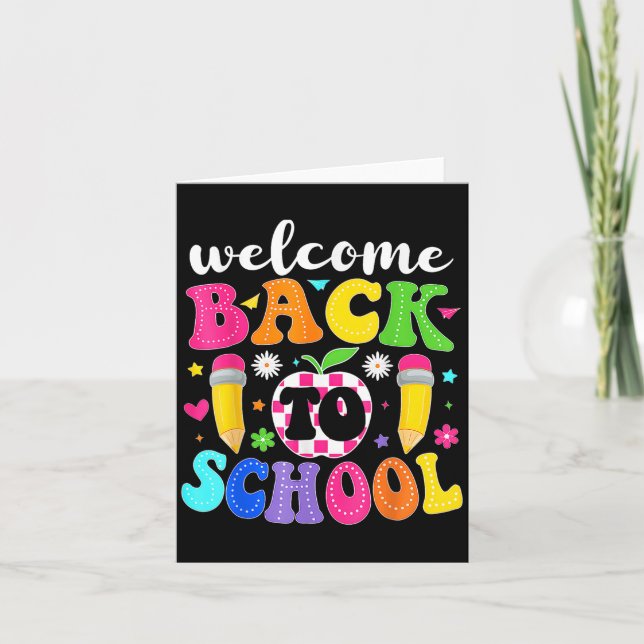 Welcome Back To School Teacher Happy First Day Of  Card (Front)