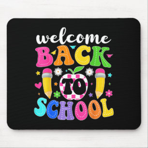 Welcome Back to School Teacher Happy First Day of Mouse Pad
