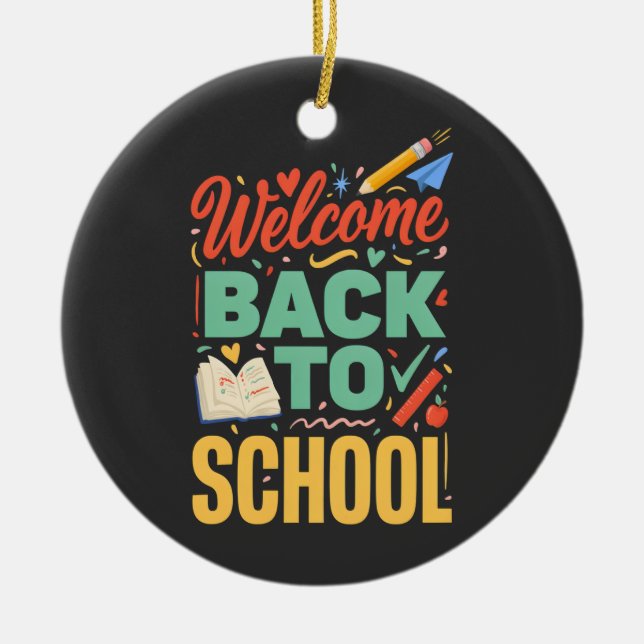 Welcome Back To School | Teacher & Student Squad Ceramic Ornament (Front)