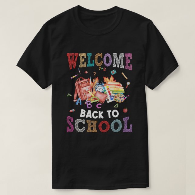 welcome back to school teacher T-Shirt (Design Front)