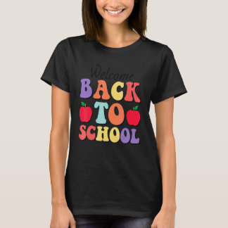Welcome Back To School Teachers Students 1 T-Shirt