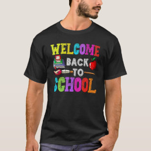 Welcome Back To School   Teachers Students  2 T-Shirt