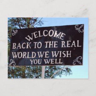 Welcome back to the real world postcard