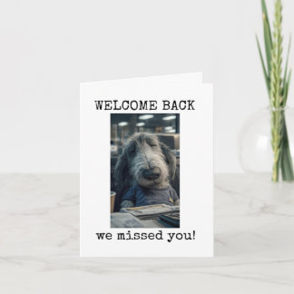 Welcome Back, We Missed You, Cute, Dog Lover Card
