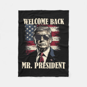 Welcome Byck Mr President Donald Trump Victory 2 Fleece Blanket