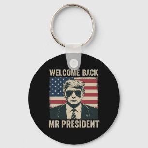 Welcome Byck Mr President Donald Trump Victory Keychain
