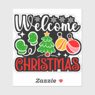 Welcome Christmas