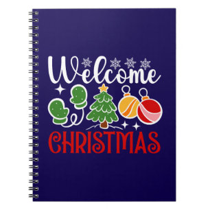 Welcome Christmas Notebook