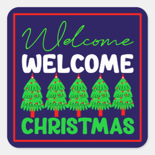 Welcome Christmas Tree Holiday Design-85600 Square Sticker