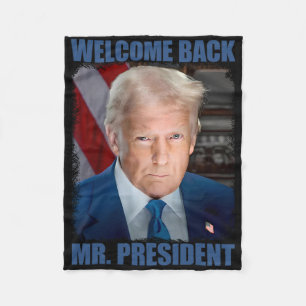 Welcome Ck Mr President Donald Trump Inauguration  Fleece Blanket