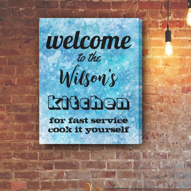 welcome custom kitchen quote humor wall art  blue (Creator Uploaded)