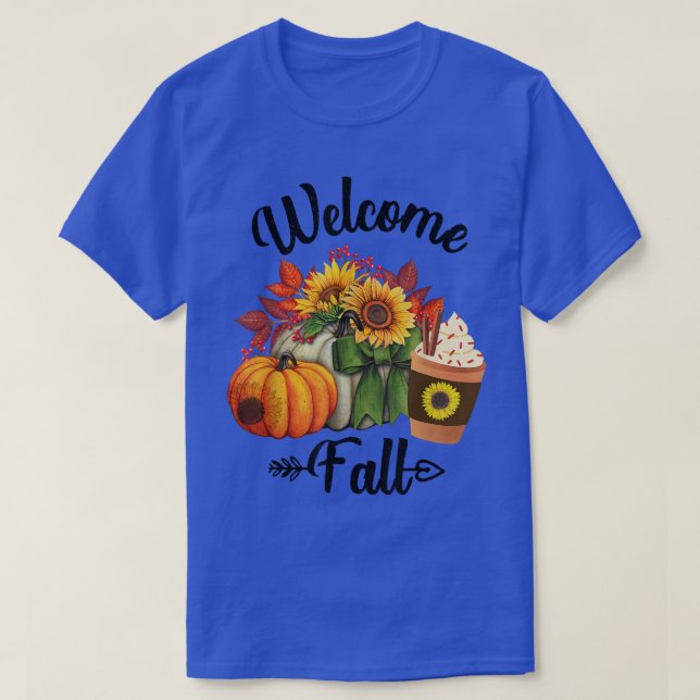 Welcome Fall Pumpkin Sunflower Coffe Funny Autumn  T-Shirt (Design Front)