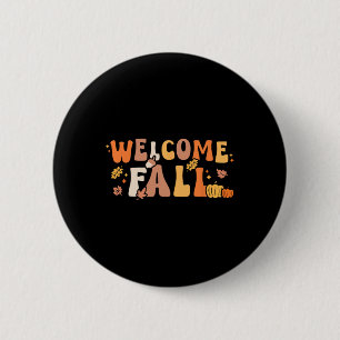 Welcome Fall Retro Hello Autumn Season Leaves Wome 2 Inch Round Button