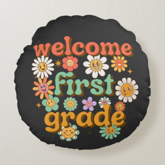 WELCOME FIRST GRADE FIRST DAY OF SCHOOL BACK ROUND PILLOW