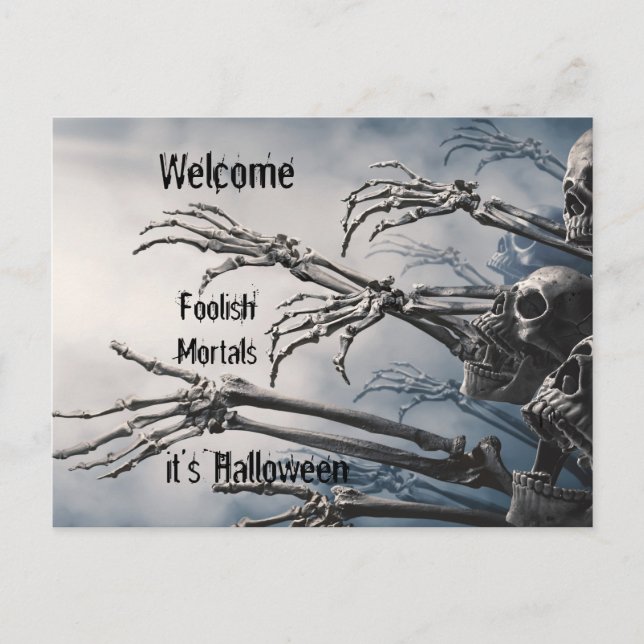 Welcome Foolish Mortals Zombie Skeleton Scary   Postcard (Front)