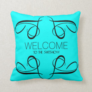 Welcome Funny Saying Black Swirls Aqua Throw Pillow