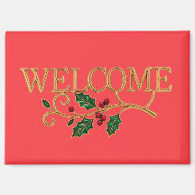 Welcome holly christmas guest