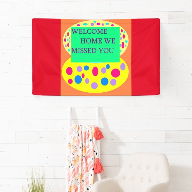 Welcome home banner message we missed you (Insitu)