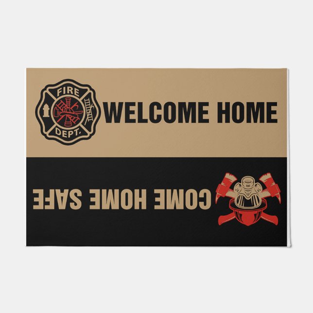 Welcome Home Come Home Safe Firefighter Doormat (Front)