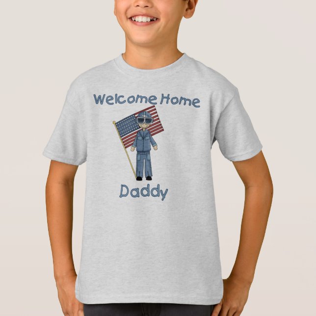 Welcome Home Daddy Air Force Brat (Son) T-Shirt (Front)