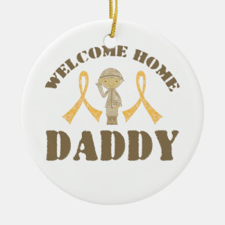 Welcome Home Daddy Ceramic Ornament