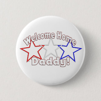 welcome home daddy stars 2 inch round button