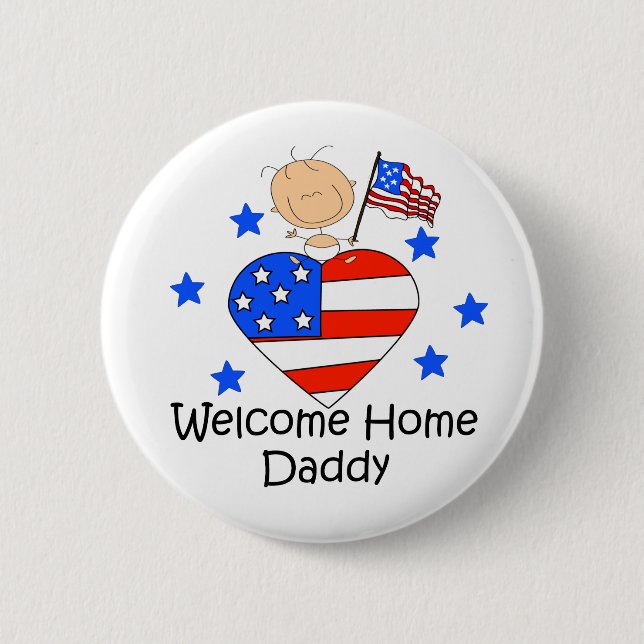Welcome Home Daddy Stick Figure Baby 2 Inch Round Button (Front)