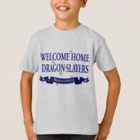 Welcome Home Dragon Slayers
