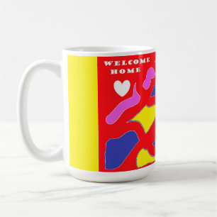 Welcome home dsigned for you red and yellow loud coffee mug