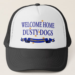Welcome Home Dusty Dogs Trucker Hat