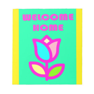 WELCOME HOME EXTRA BRIGHT FLOWER DESIGN NOTEPAD
