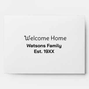 Welcome home family name est. Year guest house  Envelope